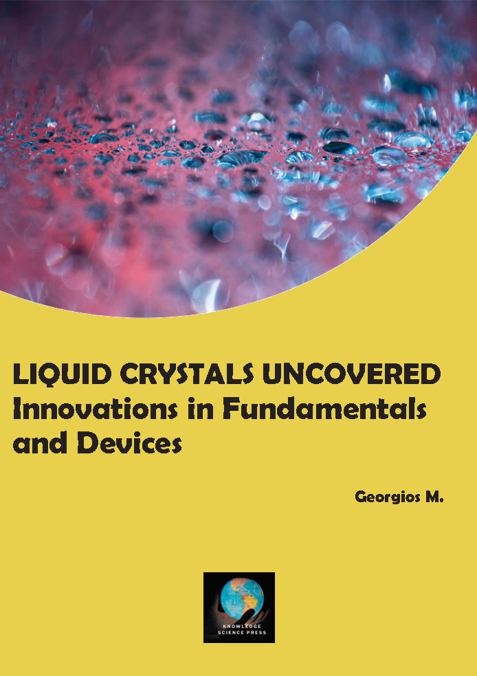 Liquid Crystals Uncovered: Innovations in Fundamentals and Devices