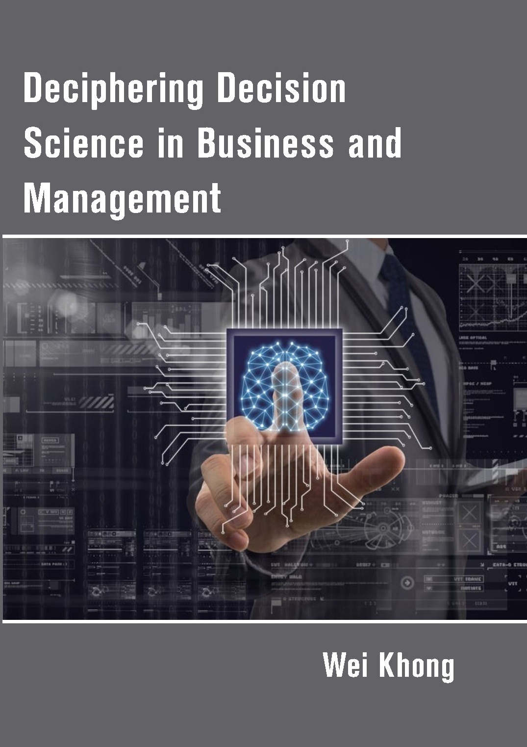 Deciphering Decision Science in Business and Management