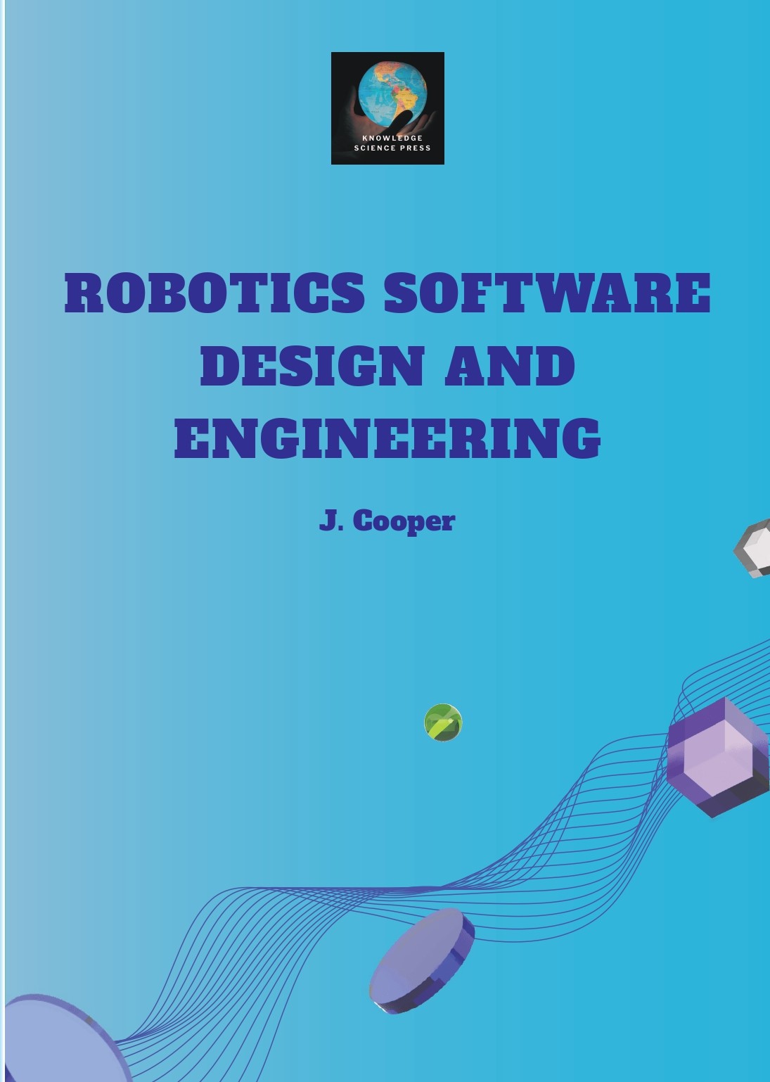 Robotics Software Design and Engineering