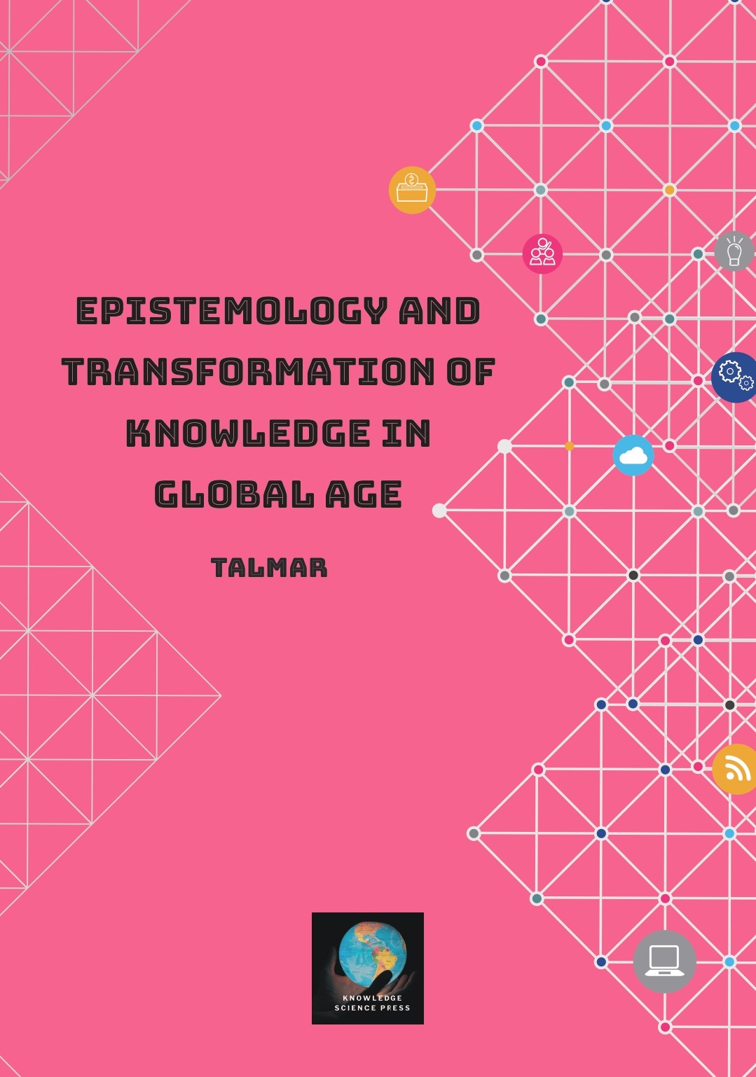 Epistemology and Transformation of Knowledge in Global Age