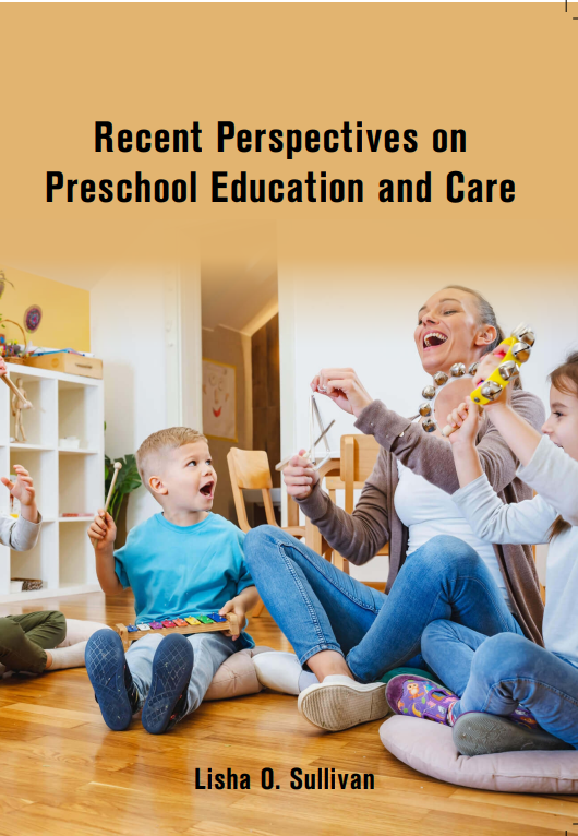 Recent Perspectives on Preschool Education and Care