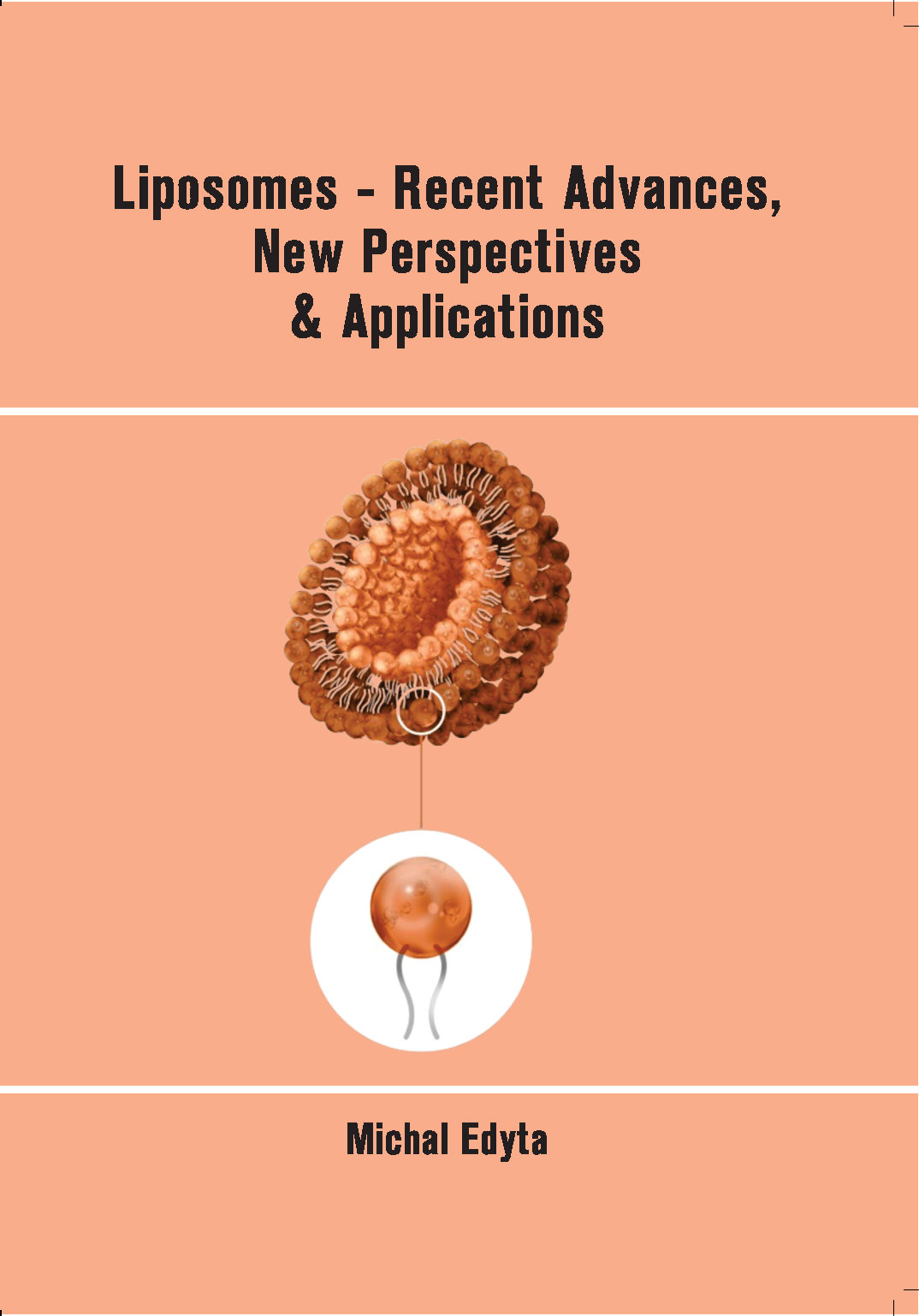 Liposomes - Recent Advances, New Perspectives & Applications