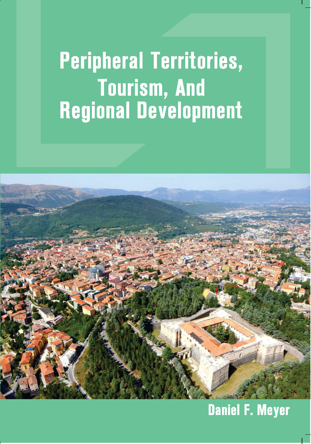 Peripheral Territories, Tourism, and Regional Development