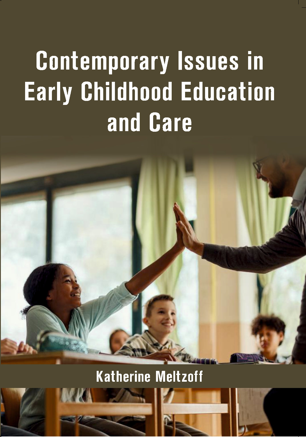Contemporary Issues in Early Childhood Education and Care