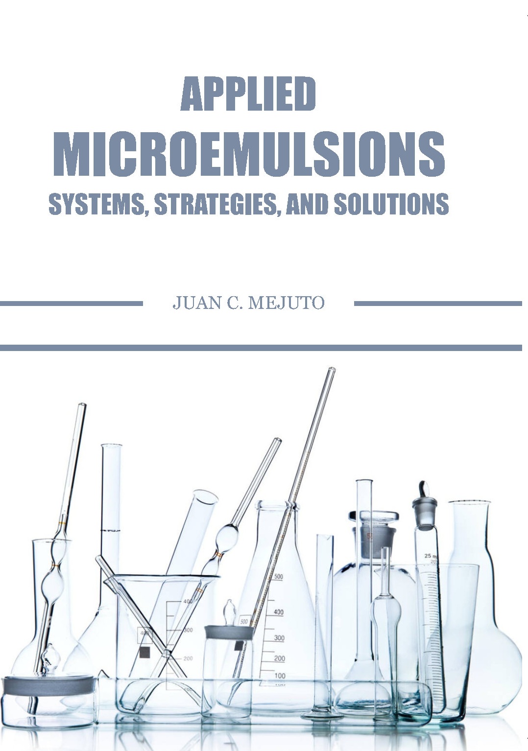 Applied Microemulsions Systems, Strategies, and Solutions