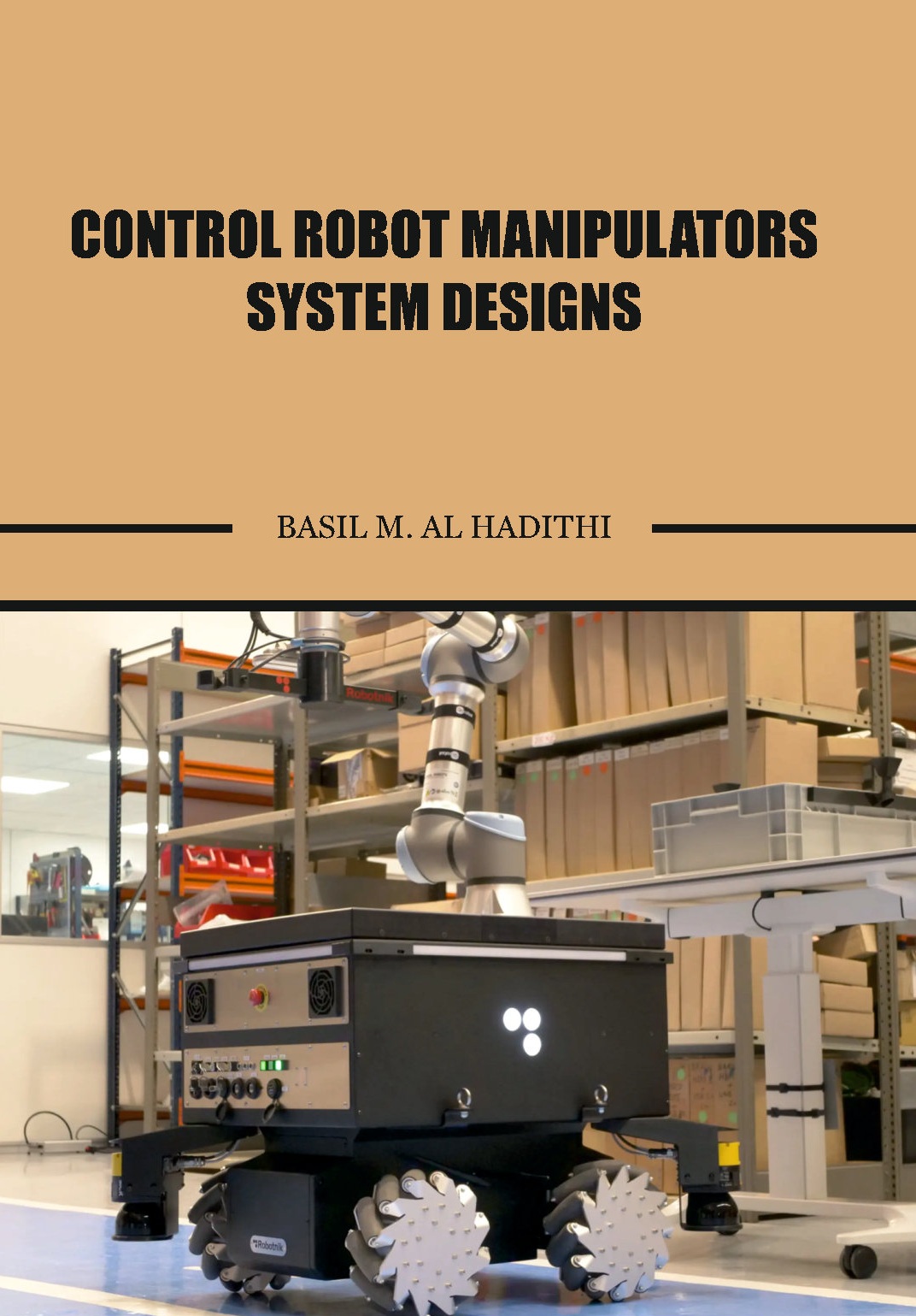 Control Robot Manipulators System Designs