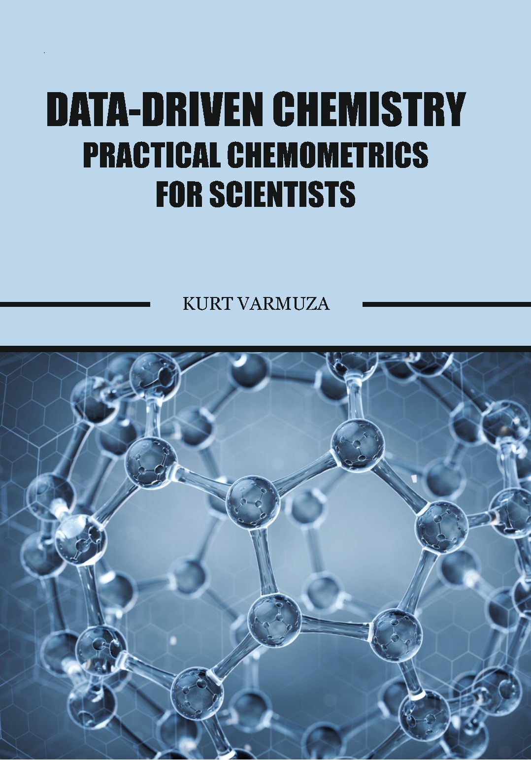 Data-Driven Chemistry Practical Chemometrics for Scientists