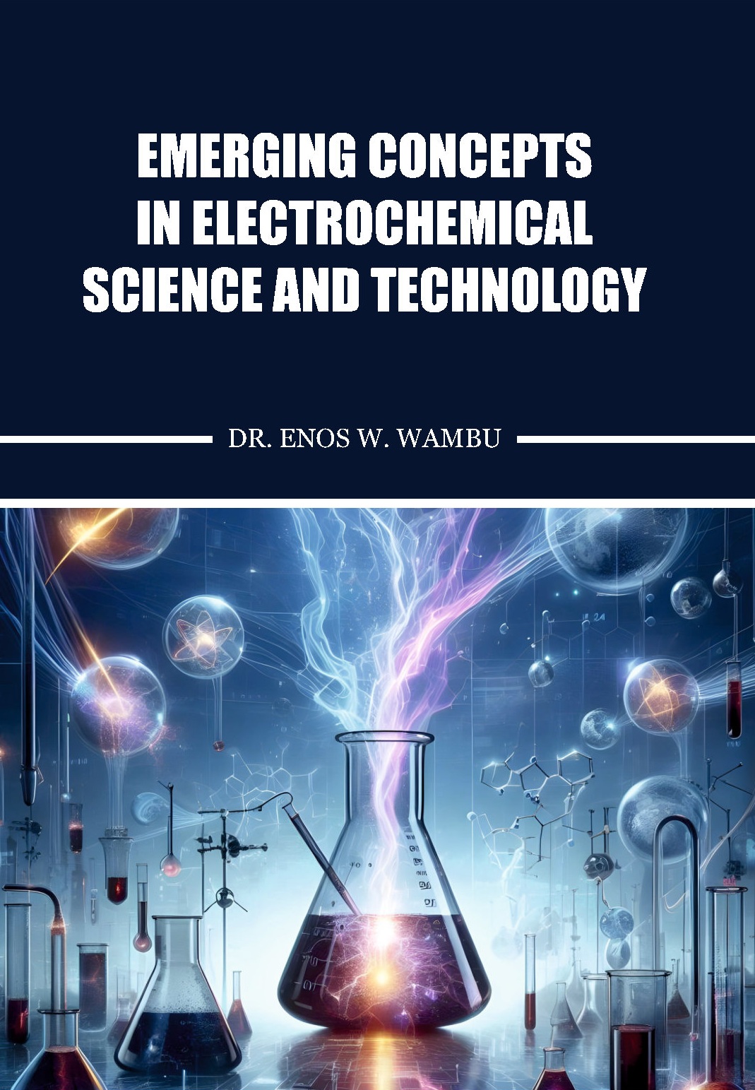 Emerging Concepts in Electrochemical Science and Technology