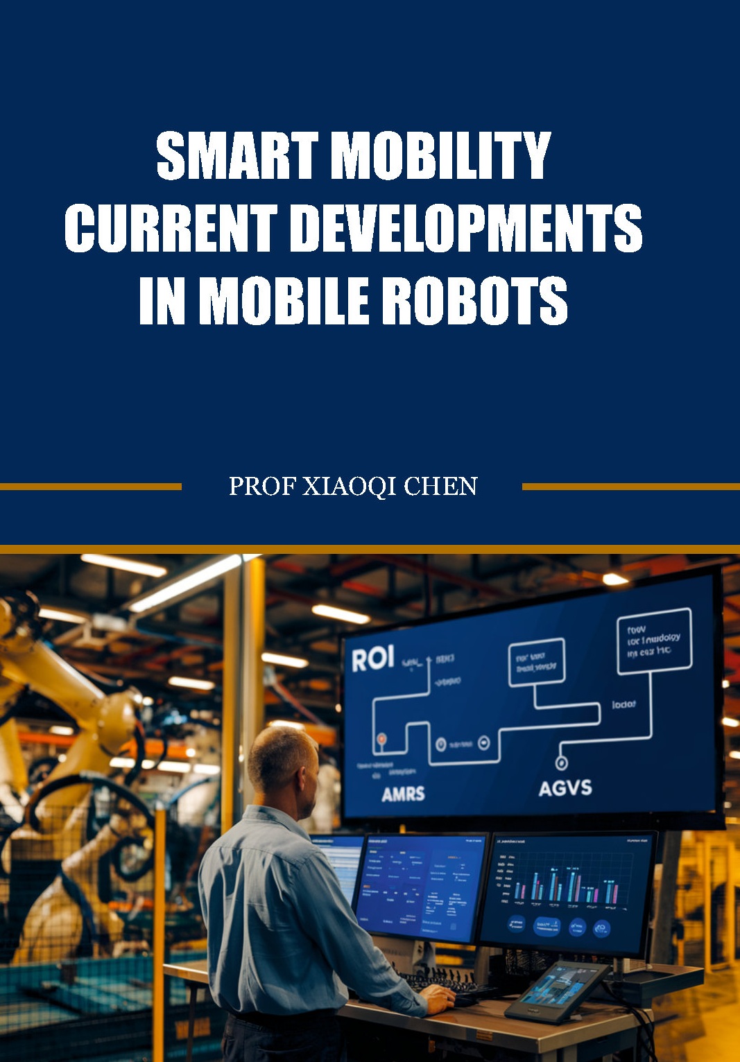 Smart Mobility Current Developments in Mobile Robots
