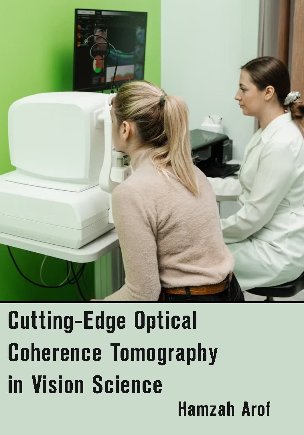 Cutting-Edge Optical Coherence Tomography in Vision Science