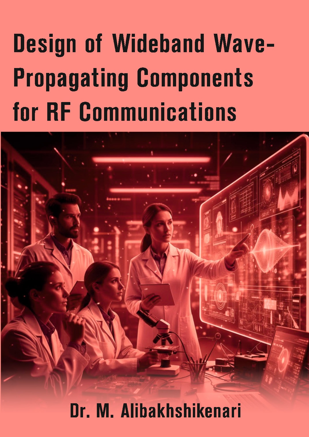Design of Wideband Wave-Propagating Components for RF Communications
