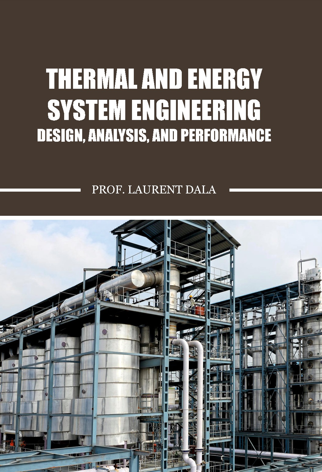 Thermal and Energy System Engineering-Design, Analysis, and Performance