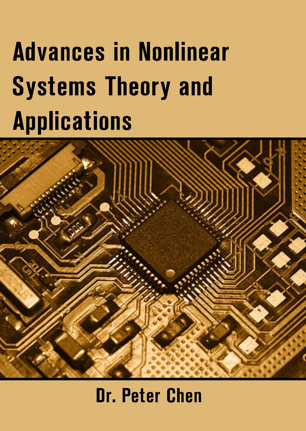 Advances in Nonlinear Systems Theory and Applications