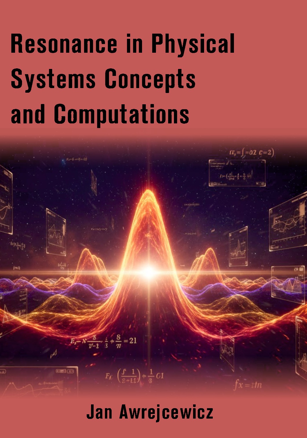Resonance in Physical Systems Concepts and Computations