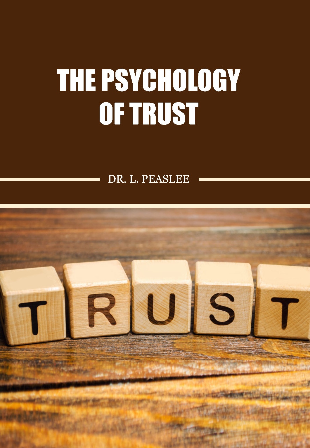 The Psychology of Trust