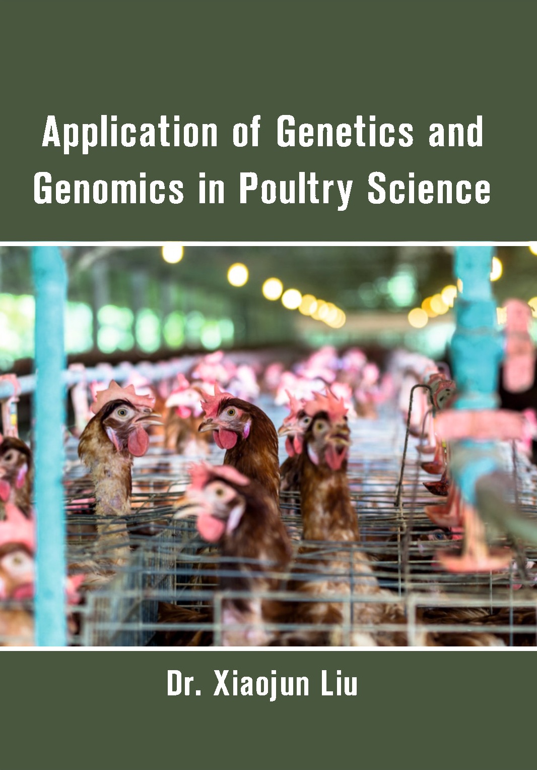 Application of Genetics and Genomics in Poultry Science