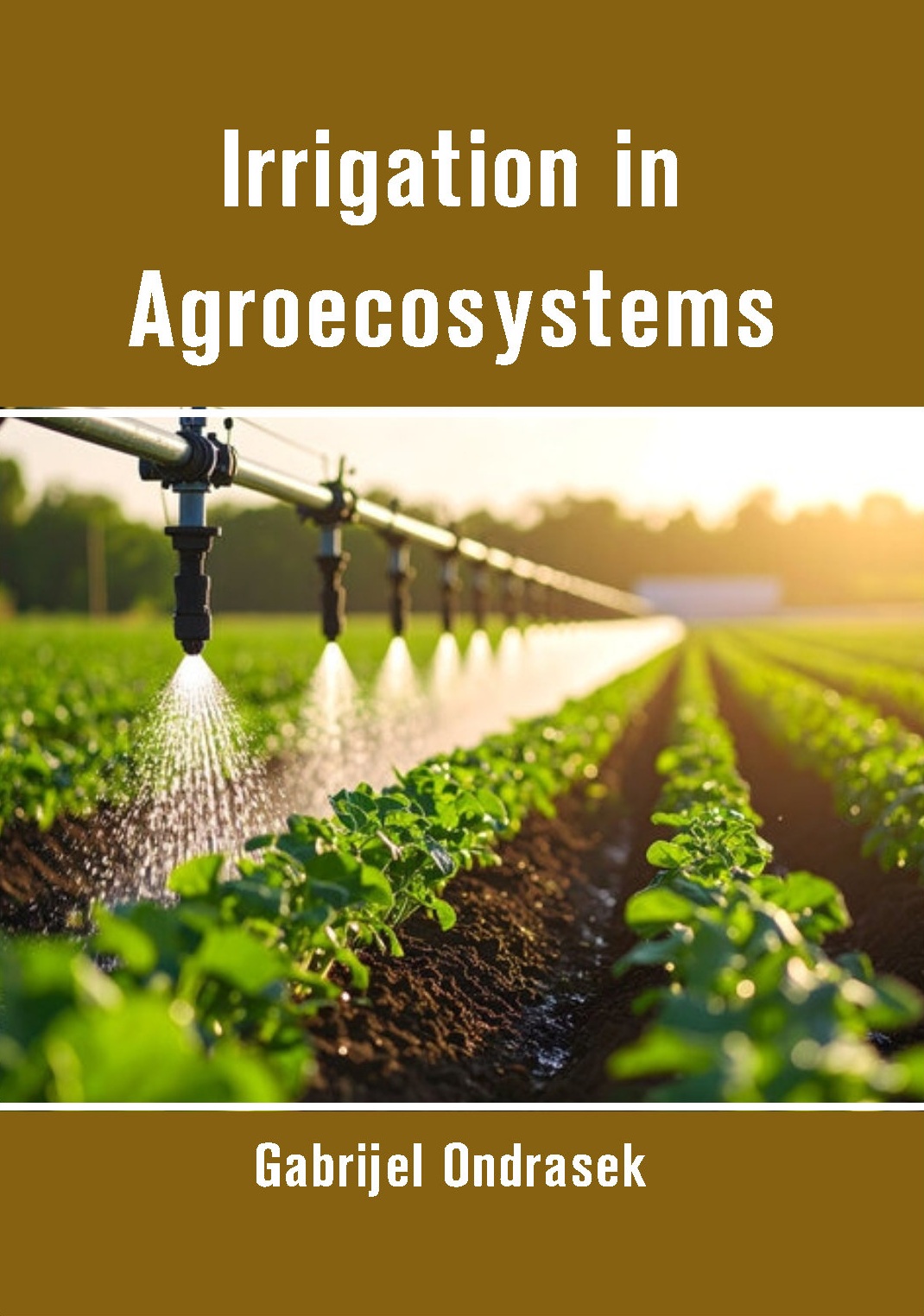 Irrigation in Agroecosystems