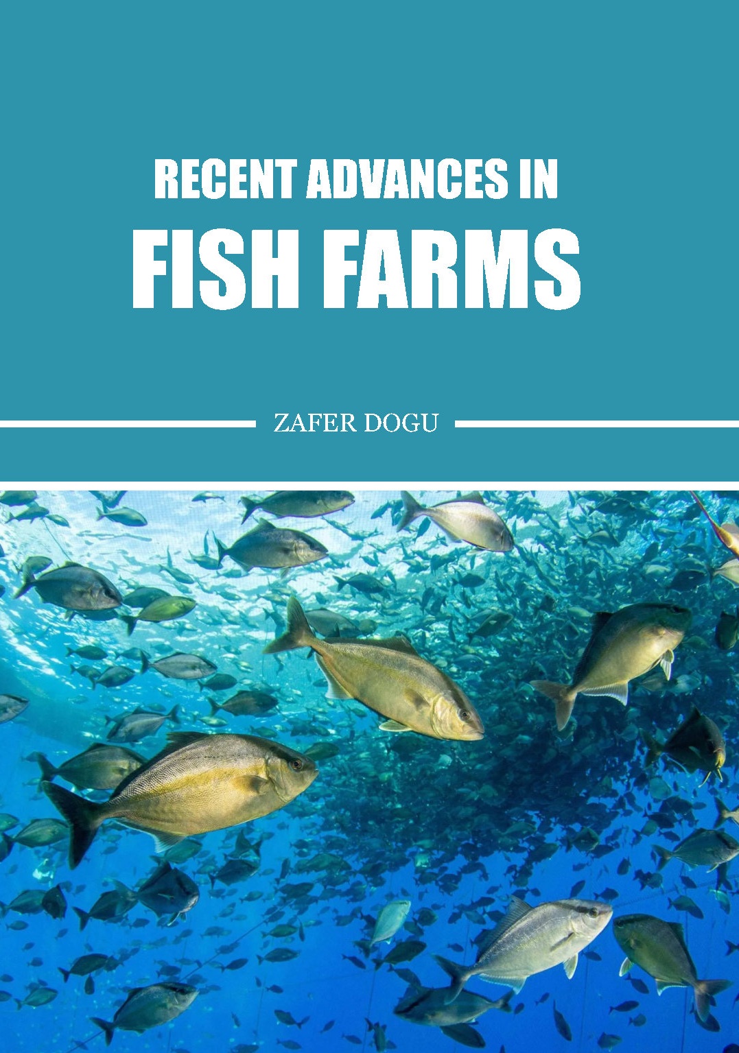 Recent Advances in Fish Farms