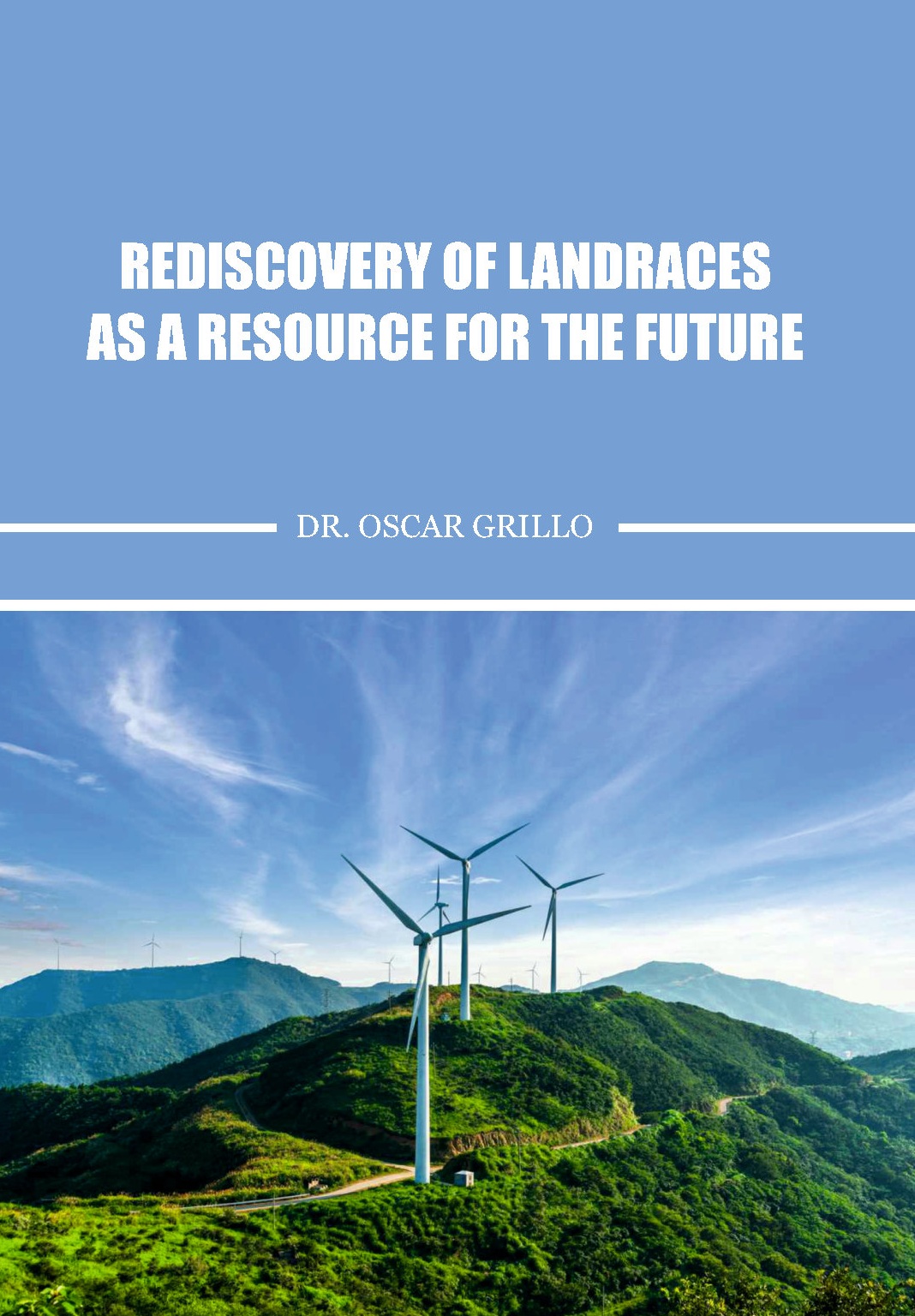 Rediscovery of Landraces as a Resource for the Future