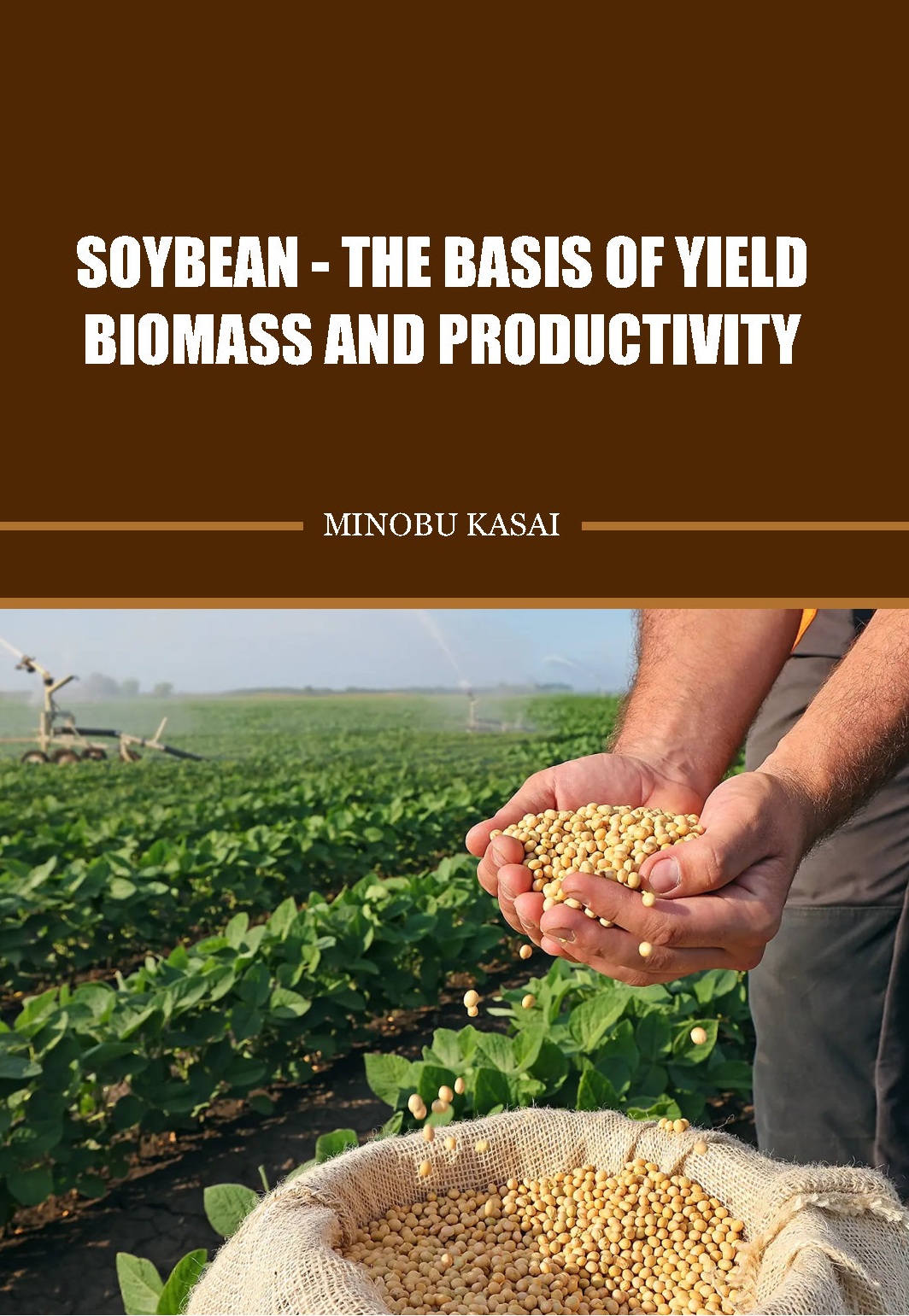 Soybean - The Basis of Yield, Biomass and Productivity