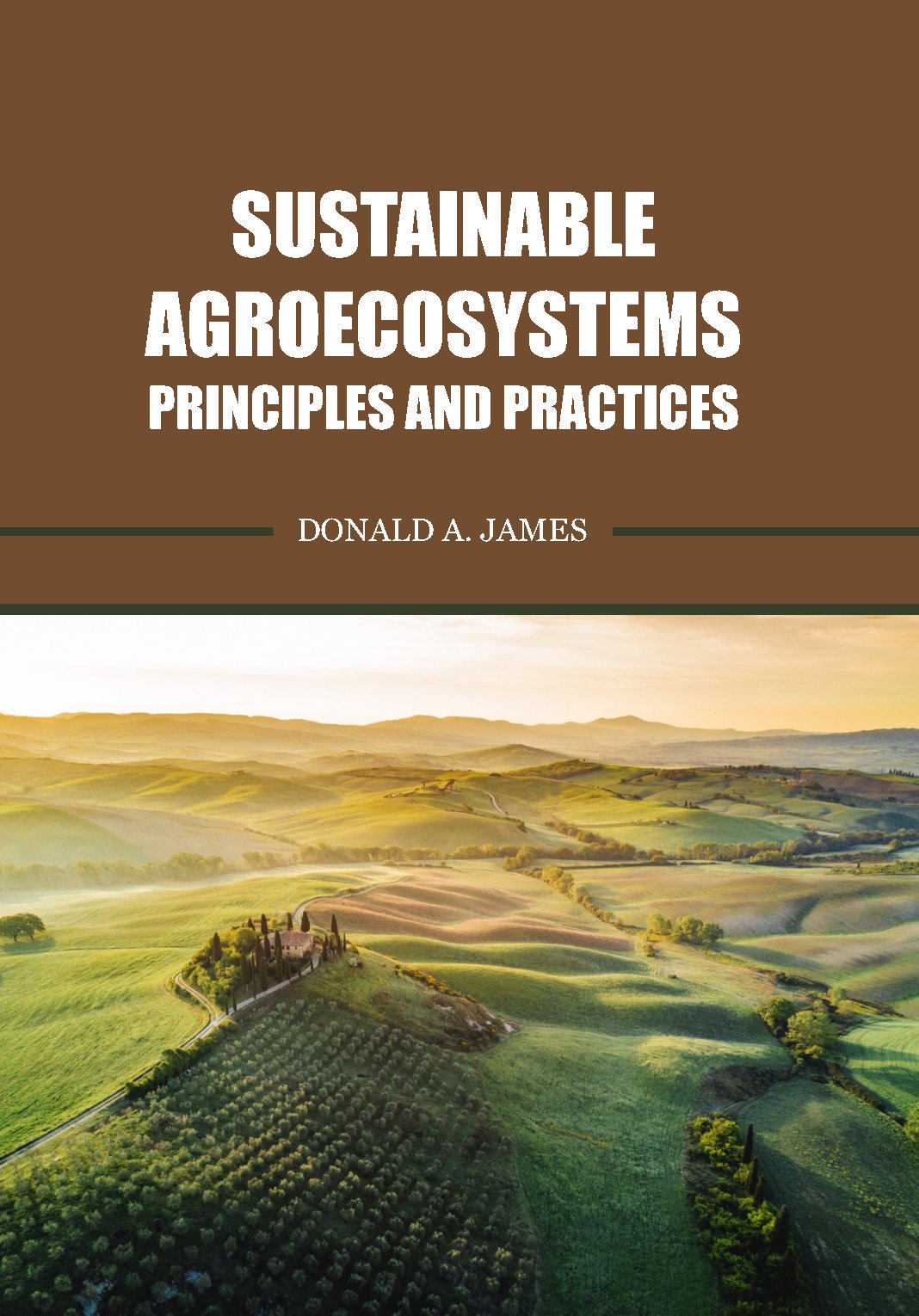 Sustainable Agroecosystems - Principles and Practices