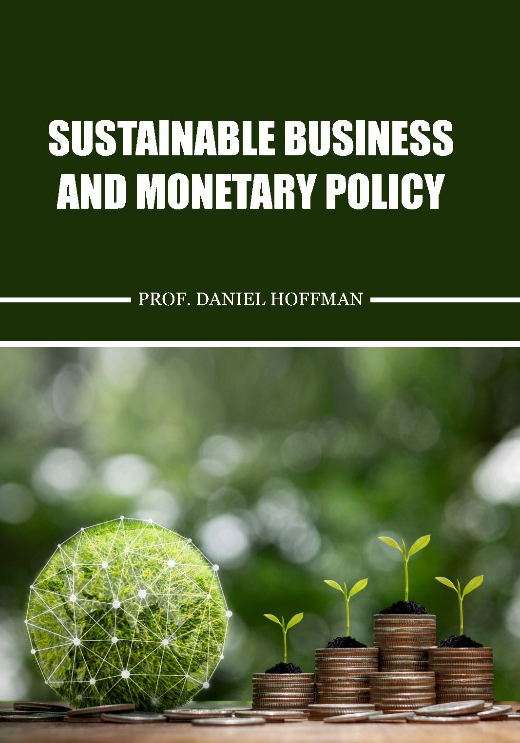 Sustainable Business and Monetary Policy