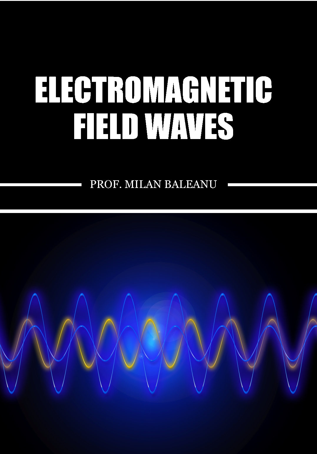 Electromagnetic Field Waves