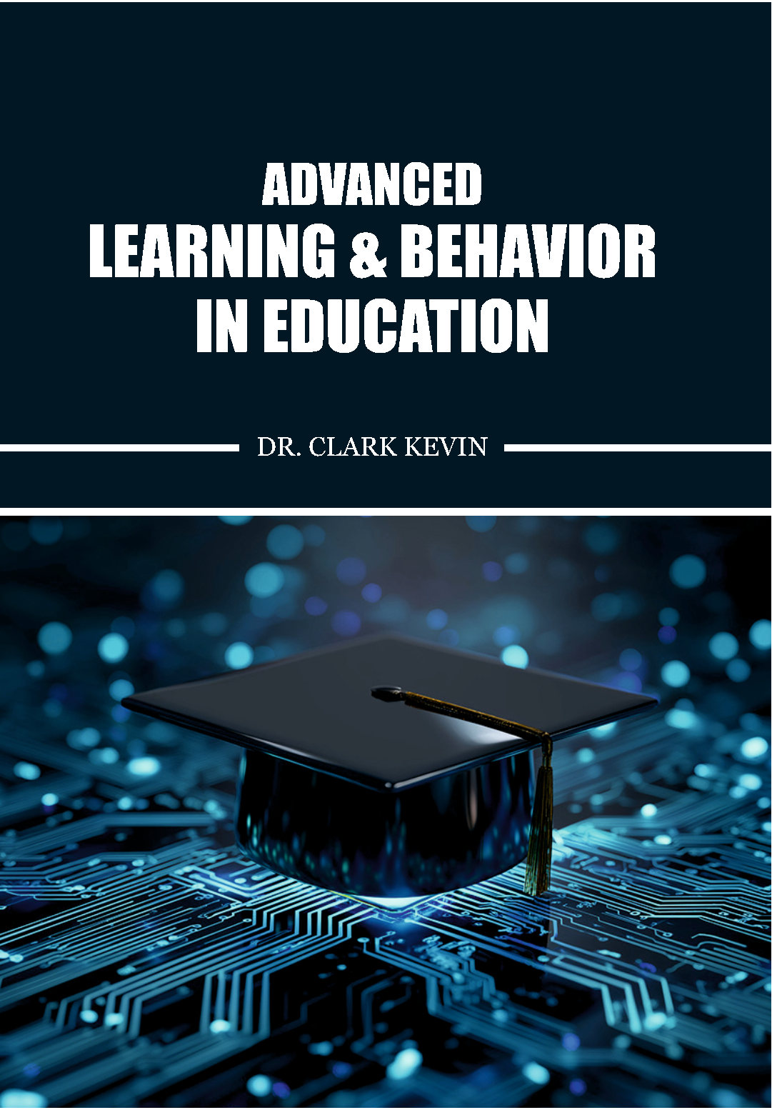 Advanced Learning & Behavior in Education