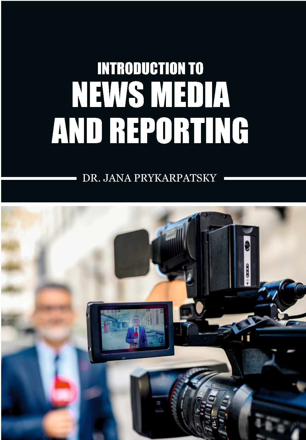 Introduction to News Media and Reporting