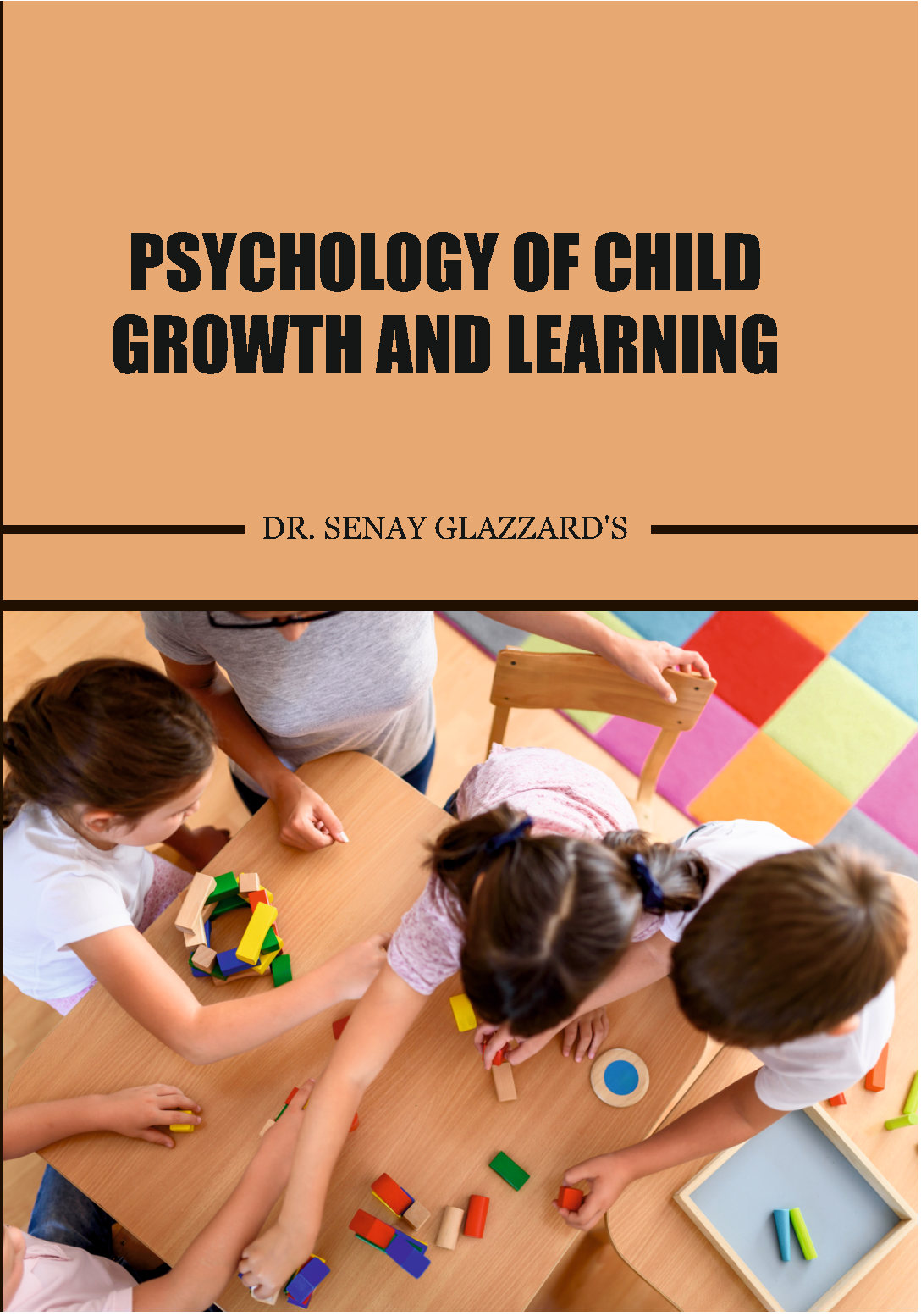 Psychology of Child Growth and Learning