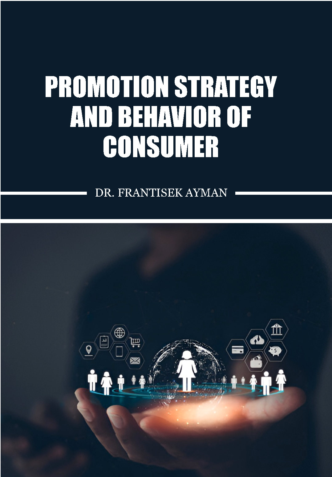 Promotion Strategy and Behavior of Consumer