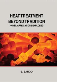 Heat Treatment Beyond Tradition: Novel Applications Explored