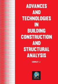 Advances and Technologies in Building Construction and Structural Analysis