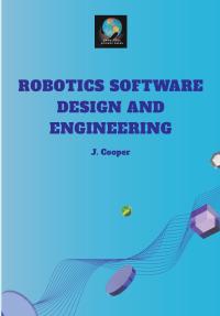 Robotics Software Design and Engineering
