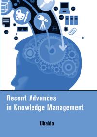 Recent Advances in Knowledge Management