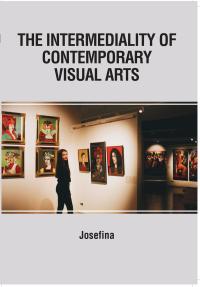The Intermediality of Contemporary Visual Arts