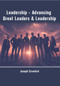 Leadership - Advancing Great Leaders & Leadership