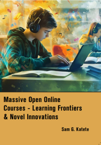 Massive Open Online Courses - Learning Frontiers & Novel Innovations