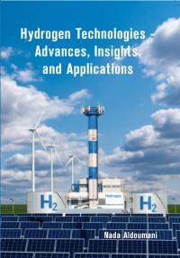 Hydrogen Technologies - Advances, Insights, and Applications