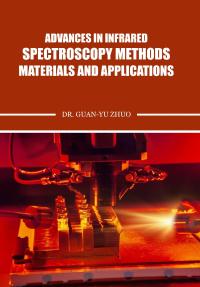 Advances in Infrared Spectroscopy Methods, Materials, and Applications