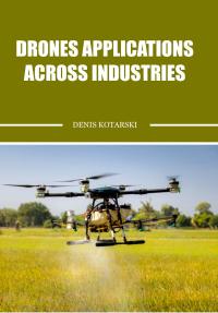 Drones Applications Across Industries