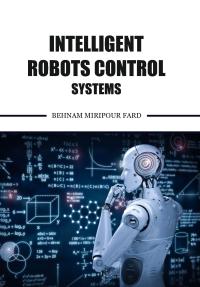 Intelligent Robots Control Systems