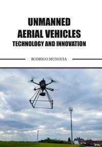 Unmanned Aerial Vehicles Technology and Innovation