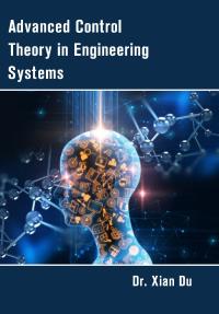 Advanced Control Theory in Engineering Systems