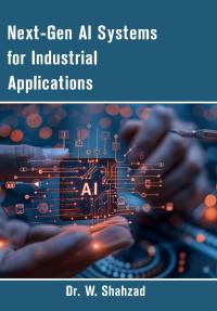 Next-Gen AI Systems for Industrial Applications