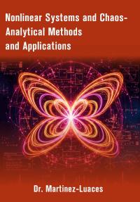 Nonlinear Systems and Chaos- Analytical Methods and Applications