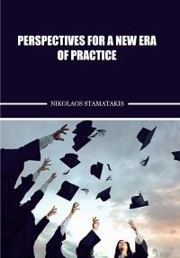 Perspectives for a New Era of Practice