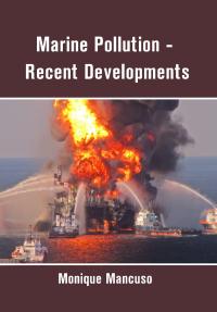 Marine Pollution - Recent Developments
