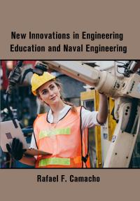 New Innovations in Engineering Education and Naval Engineering