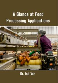 A Glance at Food Processing Applications